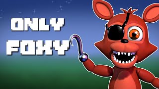 Lets Beat FNAF World With ONLY Foxy FNAF World Challenge [upl. by Allisurd]