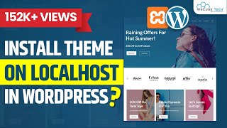 How to Install a WordPress Theme on localhost  WordPress Tutorial [upl. by Carina]