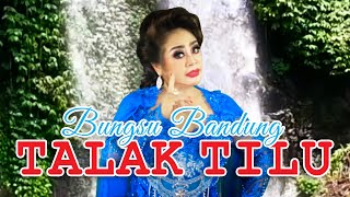 Bungsu Bandung  Talak Tilu Official Music Video [upl. by Grani]