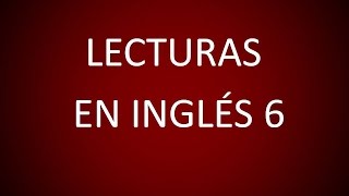 Inglés Americano  Lección 56  Lectura 6 [upl. by Zilla]