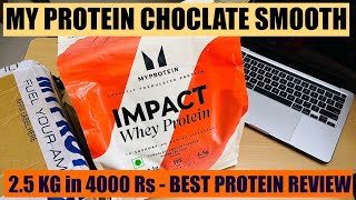 MYPROTEIN 25 KG IN 4000 RS CHOCLATE SMOOTH FLAVOUR REVIEW BEST PROTEIN IN BUDGET FOR GYM LOVERS [upl. by Ahsinauq]