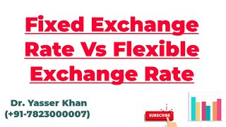 Fixed Exchange Rate Vs Flexible Exchange Rate [upl. by Genesa]