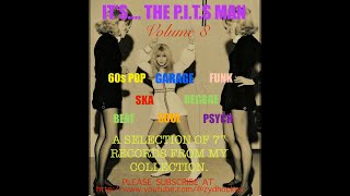 Its The PITS man Vol8  60s Pop Garage  Funk  Ska amp More  Vinyl Played In The Shed [upl. by Zondra112]