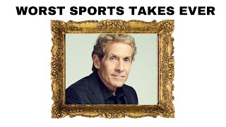 WORST SPORTS TAKES OF ALL TIME Part 1 [upl. by Bohs512]