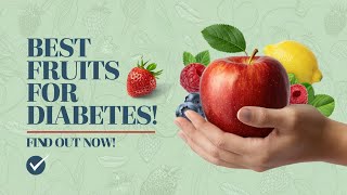 Which are the Fruits that DOCTORS RECOMMEND for Diabetics  healthy fruits for diabetics  Diabetes [upl. by Niffirg]