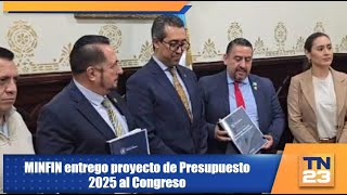 MINFIN entrego proyecto de Presupuesto 2025 al Congreso [upl. by Nitsuga45]