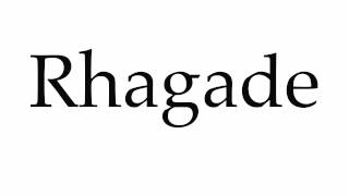 How to Pronounce Rhagade [upl. by Allegna61]