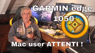 GARMIN edge 1050 MAC user ATTENTI  Brutte sorprese [upl. by Virgina505]