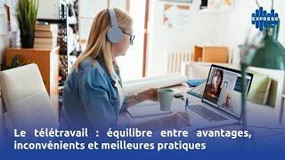 Le télétravail  équilibre entre avantages inconvénients et meilleures pratiques [upl. by Sevein991]