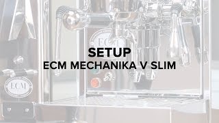 ECM Mechanika V Slim Espresso Machine Setup [upl. by Jotham]