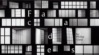 Phillip Glass Glassworks — “Facades” Extended 1 Hr [upl. by Neila304]