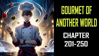 Gourmet of Another World Audiobook Chapter 201250 [upl. by Eleets]