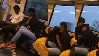 💋ஆபாச காதலர்கள் Metro ரயிலில் காம வெறி👩‍❤️‍💋‍👨Lovers Atrocity🤦🏻‍♀️ [upl. by Asilem848]