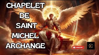 CHAPELET SAINT MICHEL ARCHANGE GROUPE DE PRIERE DE 23H00 [upl. by Novehc]