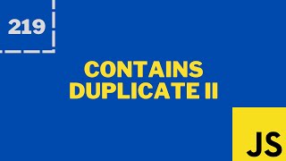 Contains Duplicate II  LeetCode  Javascript [upl. by Curtis]