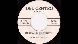 Mexicanos en Vietnam Trio Totonacas [upl. by Arriat]