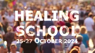 Healing School 2024 [upl. by Lleda]