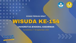 Sidang Terbuka Senat Wisuda Ke 154 UNSOED  Purwokerto 18 September 2024  Hari Ke 2 [upl. by Amalbena]