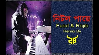 Nitol Paye Remix  Fuad  Razib  Zia [upl. by Aenet406]