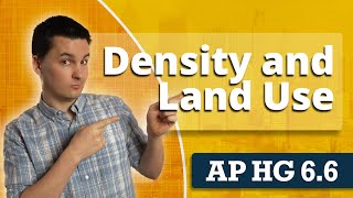 Urban Density and Land Use Patterns AP Human Geography Unit 6 Topic 6 [upl. by Loutitia]