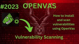 Vulnerability Scanning using OpenVas [upl. by Ardnuasal354]