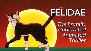 Felidae  The Brutally Underrated Animated Thriller [upl. by Duval]