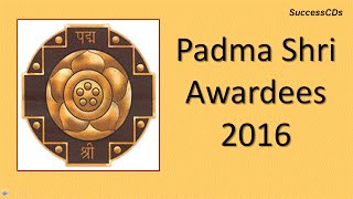 Padma Shri Awards 2016  Latest General Knowledge [upl. by Durrett]