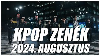 TOP 30 KPOP ZENÉK I 2024 AUGUSZTUS [upl. by Hafinah619]