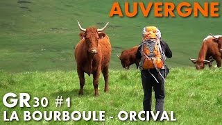 Randonnée Auvergne GR30  1ère étape de La Bourboule à Orcival Carnets de Rando 33 HD720p [upl. by Abbot]