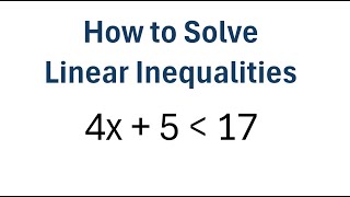 How to Solve Linear Inequalities [upl. by Swart191]