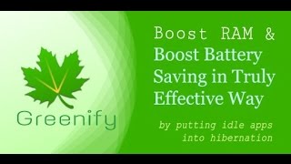 Greenify The Ultimate RAM Booster amp BATTERY Saver [upl. by Tadeo417]