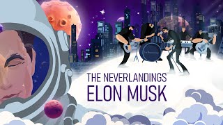 The Neverlandings  Elon Musk Official Music Video [upl. by Atsillak]