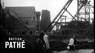 Mine Disaster In Wales 1934 [upl. by Bromleigh]