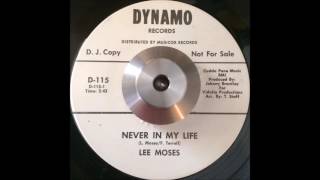 Lee Moses  Never In My Life [upl. by Anoli]