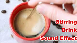 Stirring Drink Sounds Noises  Film amp Sound Effects No Copyright [upl. by Petronilla926]