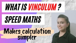 What is vinculum Vedic MathsSpeed Maths [upl. by Evot]