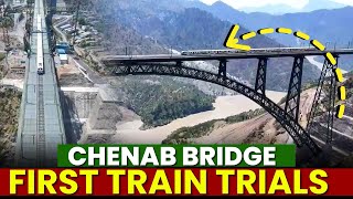 CHENAB BRIDGE FIRST TRAIN TRAILS SUCCESSFUL  RAIL LINK FOR KASHMIR SOON [upl. by Jamal641]