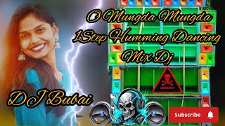 O Mungda Mungda cut cut 1step humming dancing mix dj song [upl. by Savick466]