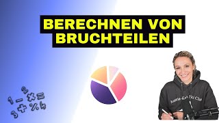 Brüche  Bruchteile berechnen [upl. by Olegnaleahcim]