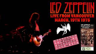 Led Zeppelin  Live in Vancouver Canada March 19th 1975  Audience Recording [upl. by Navy]