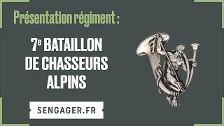 Présentation du 7ème Bataillon de Chasseurs Alpins [upl. by Rehpotsirhcnhoj]