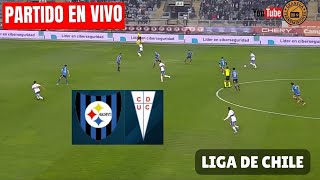 HUACHIPATO VS UNIVERSIDAD CATOLICA EN VIVO POR GRANEGA ⚽ CHILE PRIMERA DIVISIÓN  JORNADA 28 [upl. by Bethany]