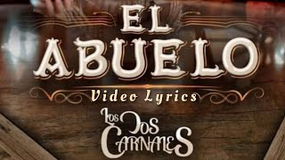 El Abuelo  Los Dos Carnales Letra [upl. by Nan]