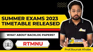 Summer Exams 2023 Timetable RELEASED RTMNU  Nagpur University  Aalsi Engineer  Rounak sir [upl. by Brita]