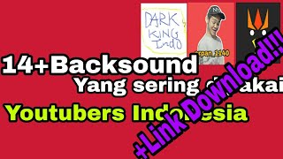 14 Backsound yang sering dipakai youtubers indonesia LINK DOWNLOAD [upl. by Annaujat]