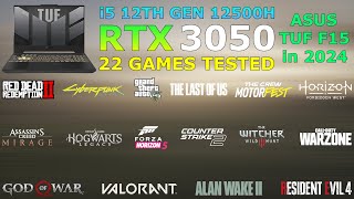 ASUS TUF F15  i5 12th Gen RTX 3050  Test in 22 Games in 2024 [upl. by Aihtela]