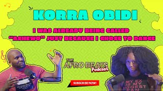 KORRA OBIDI quotI was already being called “ashewo” just because I chose to dancequot [upl. by Appolonia]