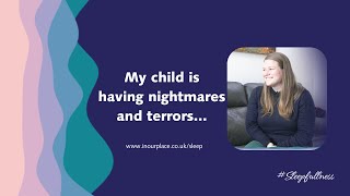 My child is having nightmares or night terrors [upl. by Hew]