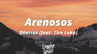 Dharius  Arenosos feat Tiro Loko Letra  Lyrics [upl. by Sadowski]