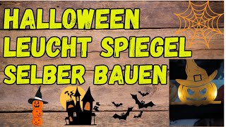 🎃 Halloween Deko selber machen  Spiegel gravieren  Lasern 👻☠ [upl. by Ariak]